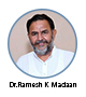 Dr. Ramesh K. Madaan